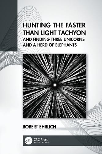 Hunting the Faster than Light Tachyon, and Finding Three Unicorns and a Herd of Elephants