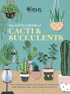 RHS The Little Book of Cacti a Succulents