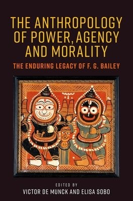 Anthropology of Power, Agency, and Morality