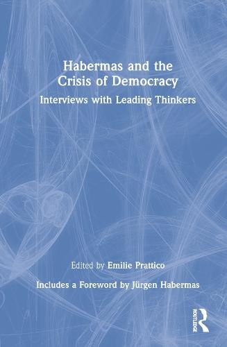 Habermas and the Crisis of Democracy