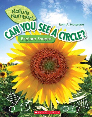 Can You See a Circle?: Explore Shapes (Nature Numbers)