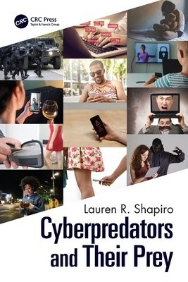 Cyberpredators and Their Prey