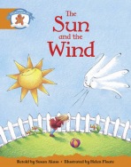 Literacy Edition Storyworlds Stage 4, Once Upon A Time World, The Sun and the Wind