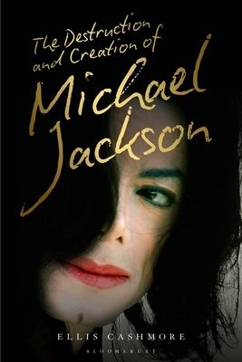 Destruction and Creation of Michael Jackson