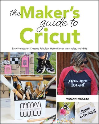 Maker's Guide to Cricut