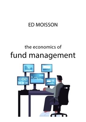 Economics of Fund Management