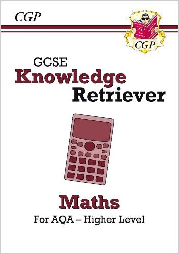 GCSE Maths AQA Knowledge Retriever - Higher