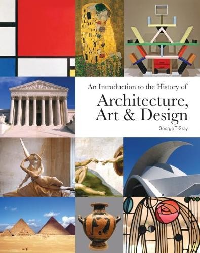 Introduction to the History of Architecture, Art a Design