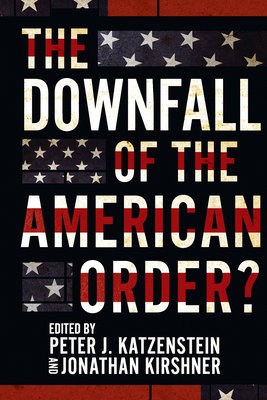 Downfall of the American Order?