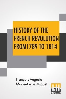 History Of The French Revolution From 1789 To 1814