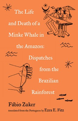 Life and Death of a Minke Whale in the Amazon