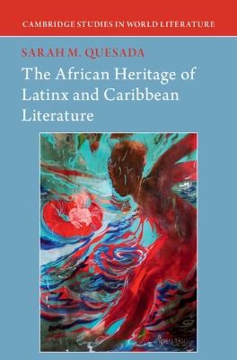 African Heritage of Latinx and Caribbean Literature