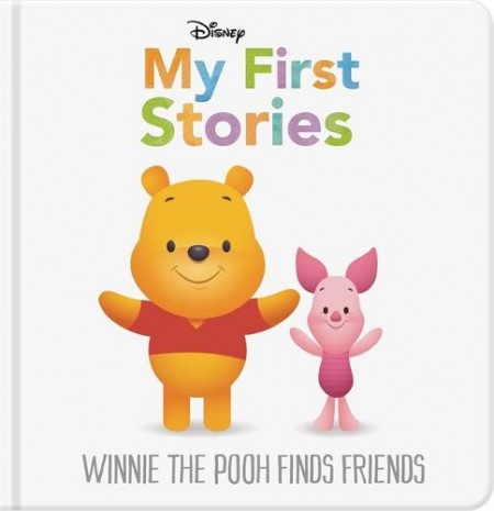 Disney My First Stories: Winnie the Pooh Finds Friends