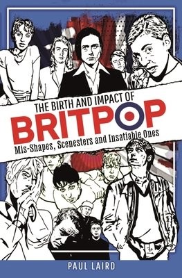 Birth and Impact of Britpop