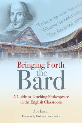 Bringing Forth the Bard