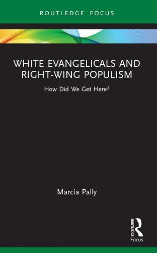 White Evangelicals and Right-Wing Populism