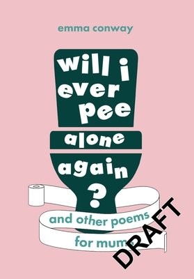Will I Ever Pee Alone Again?