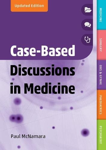 Case-Based Discussions in Medicine, updated edition