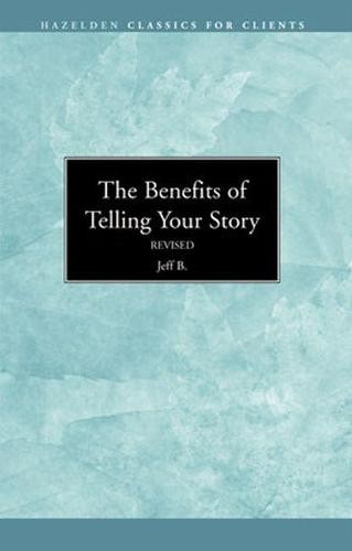 Benefits of Telling Your Story