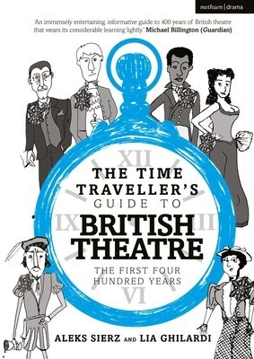 Time Traveller's Guide to British Theatre