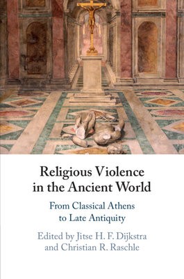 Religious Violence in the Ancient World