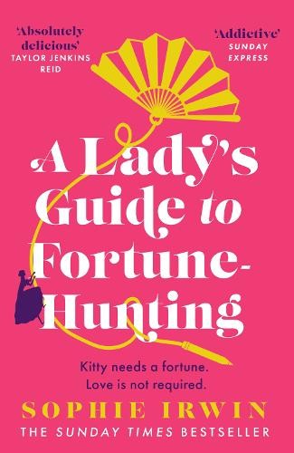 LadyÂ’s Guide to Fortune-Hunting