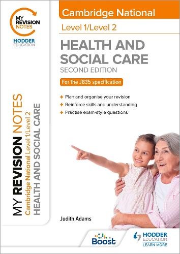 My Revision Notes: Level 1/Level 2 Cambridge National in Health a Social Care: Second Edition