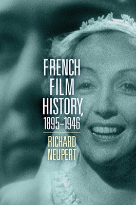 French Film History, 1895Â–1946 Volume 1