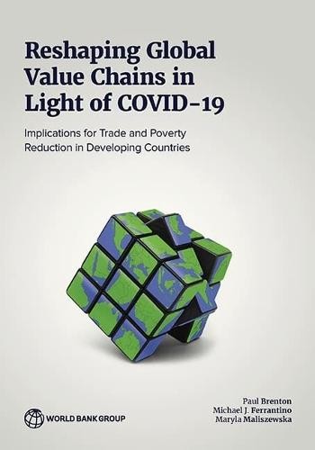 Reshaping Global Value Chains in Light of COVID-19