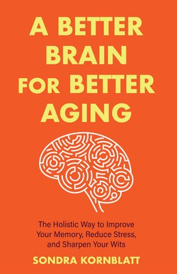 Better Brain for Better Aging