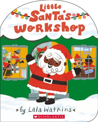 Little Santa's Workshop (A Good Vibes Book) (BB)