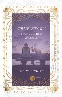 True Story – A Christianity Worth Believing In