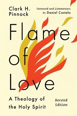 Flame of Love – A Theology of the Holy Spirit