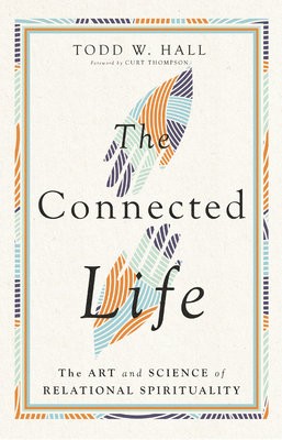 Connected Life – The Art and Science of Relational Spirituality