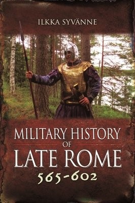 Military History of Late Rome 565Â–602