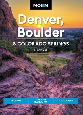 Moon Denver, Boulder a Colorado Springs (Third Edition)