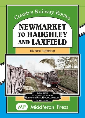 Newmarket to Haughley a Laxfield.