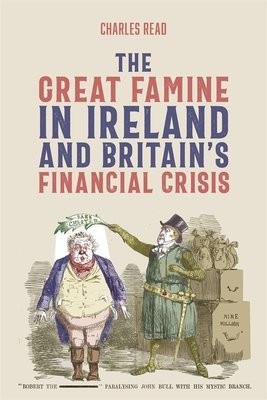 Great Famine in Ireland and Britain’s Financial Crisis