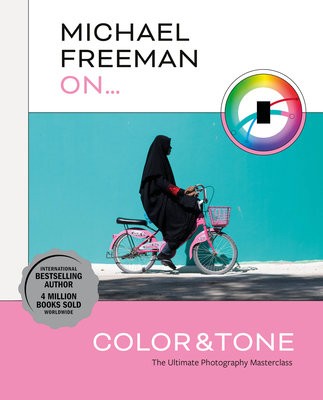 Michael Freeman On... Color a Tone