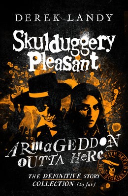 Armageddon Outta Here Â– The World of Skulduggery Pleasant