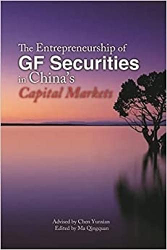 Entrepreneurship of GF Securities in China's Capital Markets