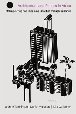 Architecture and Politics in Africa