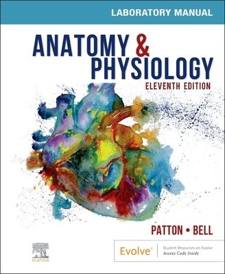 Anatomy a Physiology Laboratory Manual and E-Labs