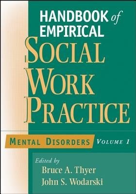 Handbook of Empirical Social Work Practice, Volume 1