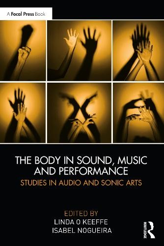 Body in Sound, Music and Performance
