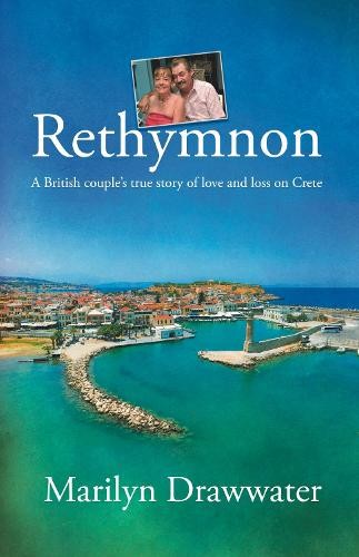 Rethymnon - a British couple's true story of love and loss on Crete