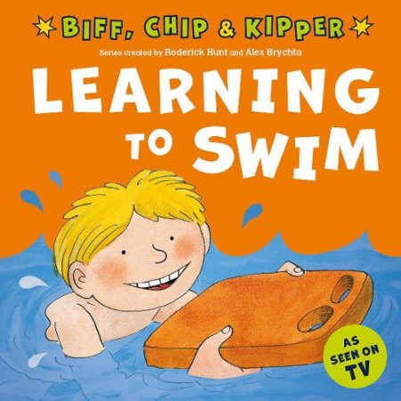 Learning to Swim (First Experiences with Biff, Chip a Kipper)