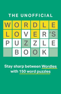 Unofficial Wordle Lover’s Puzzle Book