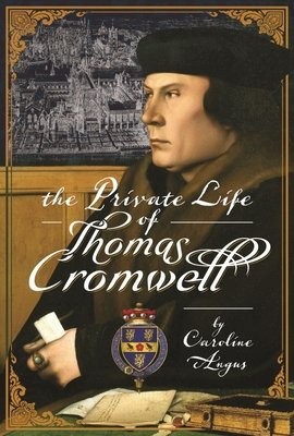 Private Life of Thomas Cromwell