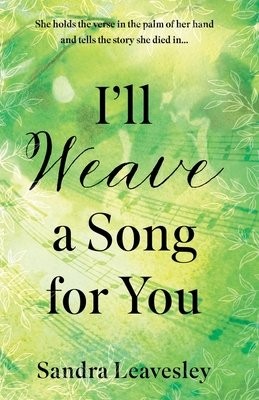 I'll Weave a Song for You